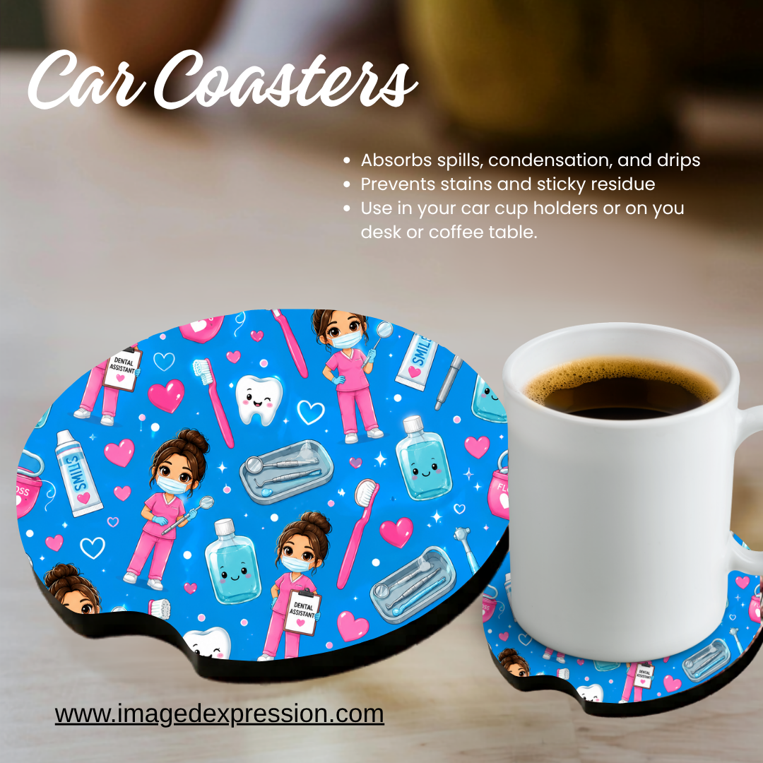 Car Coaster - Dental Assistant