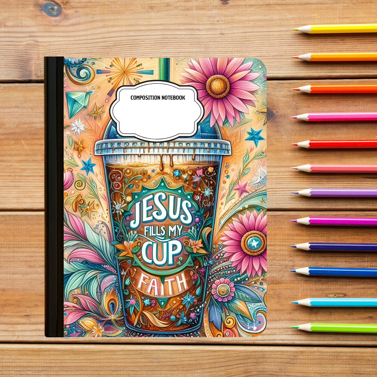 Composition Notebook - Jesus Fills My Cup