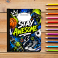 Composition Notebook - Stay Awesome